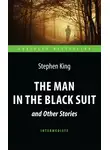 Стивен Кинг - Человек в чёрном костюме