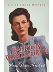Патриция Вентворт - Анна, где ты?