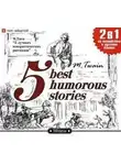 Марк Твен - 5 лучших юмористических рассказов