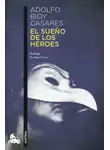 Адольфо Биой Касарес - Сон о героях