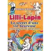 Постер книги Le Secret d'Une Vie Heureuse (Французский язык)