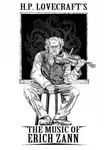Говард Филлипс Лавкрафт - Музыка Эриха Цанна