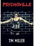 Тим Миллер - Психовилль