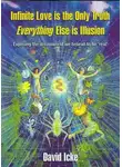 Дэвид Айк - Бесконечная любовь — единственная истина, всё остальное — иллюзия