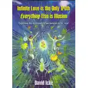 Постер книги Бесконечная любовь — единственная истина, всё остальное — иллюзия