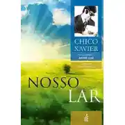 Постер книги Наш дом (NOSSO LAR) Жизнь в духовном мире