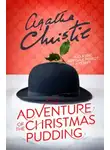 Агата Кристи - Приключение рождественского пудинга