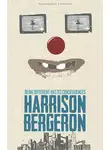 Воннегут Курт - Гаррисон Бержерон