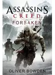Боуден Оливер - Кредо Ассасина. Покинутый