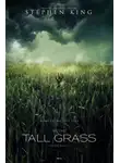 Стивен Кинг - Высокая зеленая трава