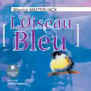 Постер книги L'Oiseau Bleu (Синяя птица)