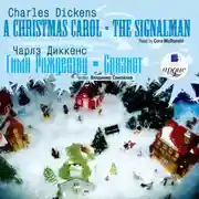 Постер книги Гимн Рождеству. Связист / Dickens, Charles. Christmas Carol. The Signalman