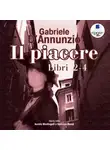 Gabriele D'Annunzio - Il Piacere. Libro 2-4