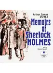 Артур Конан Дойл - Memoirs of Sherlock Holmes