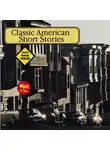 Коллектив авторов - Classic American Short Stories