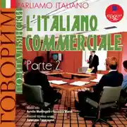 Постер книги Parliamo italiano: L'Italiano commerciale. Parte 2