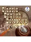Коллектив авторов - Classic English Deteсtive