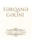 Curci Zeydan - Fərqanə gəlini