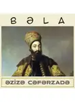 Азиза Джафарзаде - Bəla