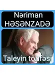 Nəriman Həsənzadə - Taleyin töhfəsi
