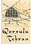 Mürtəza Kazımi Müşfiq - Qorxulu Tehran - I kitab
