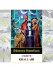 Эдмонд Гамильтон - Ulduz kralları