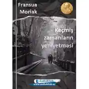 Постер книги Keçmiş zamanların yeniyetməsi