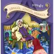 Постер книги Şəngül, Şüngül, Məngül