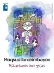 Максуд Ибрагимбеков - Müharibənin 1001 gecəsi
