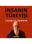 Charles Darwin - İnsanın Türeyişi