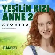 Постер книги Yeşilin Kızı Anne 2 – Avonlea