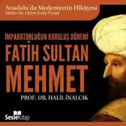 Постер книги Anadolu'da Medeniyetin Hikayesi 15 – Osmanlı İmparatorluğu – Bir Dünya Devleti (1481-1600)
