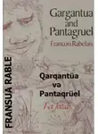 Франсуа Рабле - Qarqantüa və Pantaqrüel 1-ci kitab