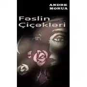 Постер книги Fəslin çiçəkləri