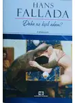 Ханс Фаллада - Daha nə, kiçik adam