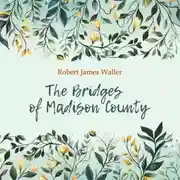 Постер книги Мосты округа Мэдисон / THE BRIDGES OF MADISON COUNTY