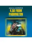 Агата Кристи - 4.50 из Паддингтона / 4:50 from Paddington. Книга для чтения на английском языке