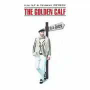 Постер книги Золотой теленок / The Golden Calf