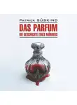 Патрик Зюскинд - Парфюмер. История одного убийцы / Das Parfum. Die Geschichte eines Morders