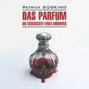 Постер книги Парфюмер. История одного убийцы / Das Parfum. Die Geschichte eines Morders