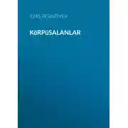 Постер книги Körpüsalanlar 