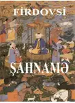 Əbülqasim Firdovsi - Şahnamə
