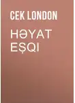 Джек Лондон - Həyat eşqi 