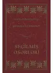 Аббас-Кули-ага Бакиханов - A.A.Bakıxanovun seçilmiş əsərləri