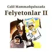 Постер книги Felyetonlar II kitab (ardı)