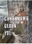 Dərya Qılıc - Cəhənnəmə gedən yol