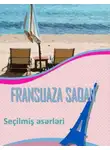Fransuaza Saqan - Seçilmiş əsərləri