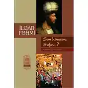 Постер книги Sən kimsən, Səfəvi