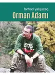Fərhad Yalquzaq - Orman adamı 1-ci kitab
