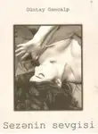 Güntay Gəncalp - Sezənin sevgisi